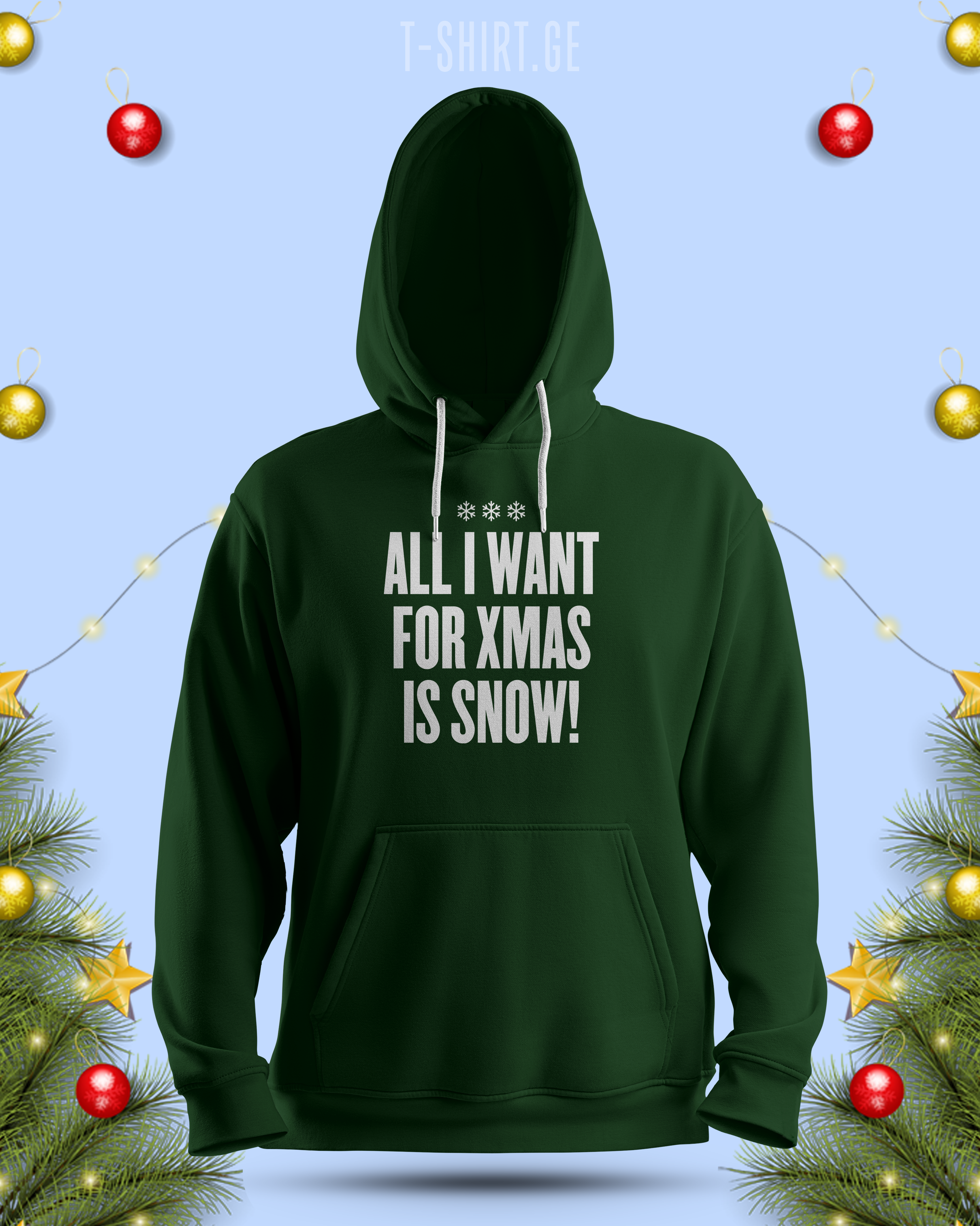 All I want for xmas is snow! (Hoodie)