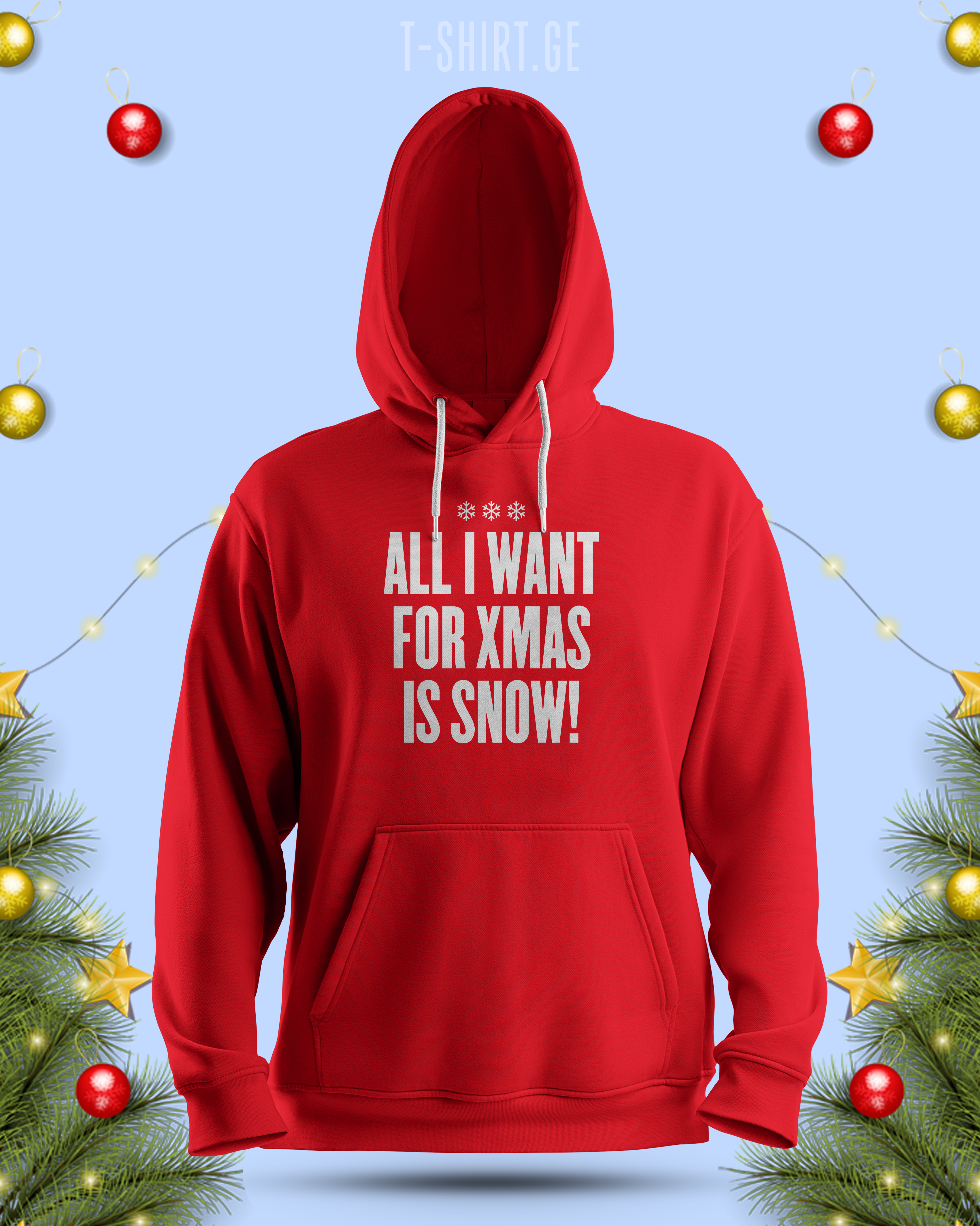 All I want for xmas is snow! (Hoodie)