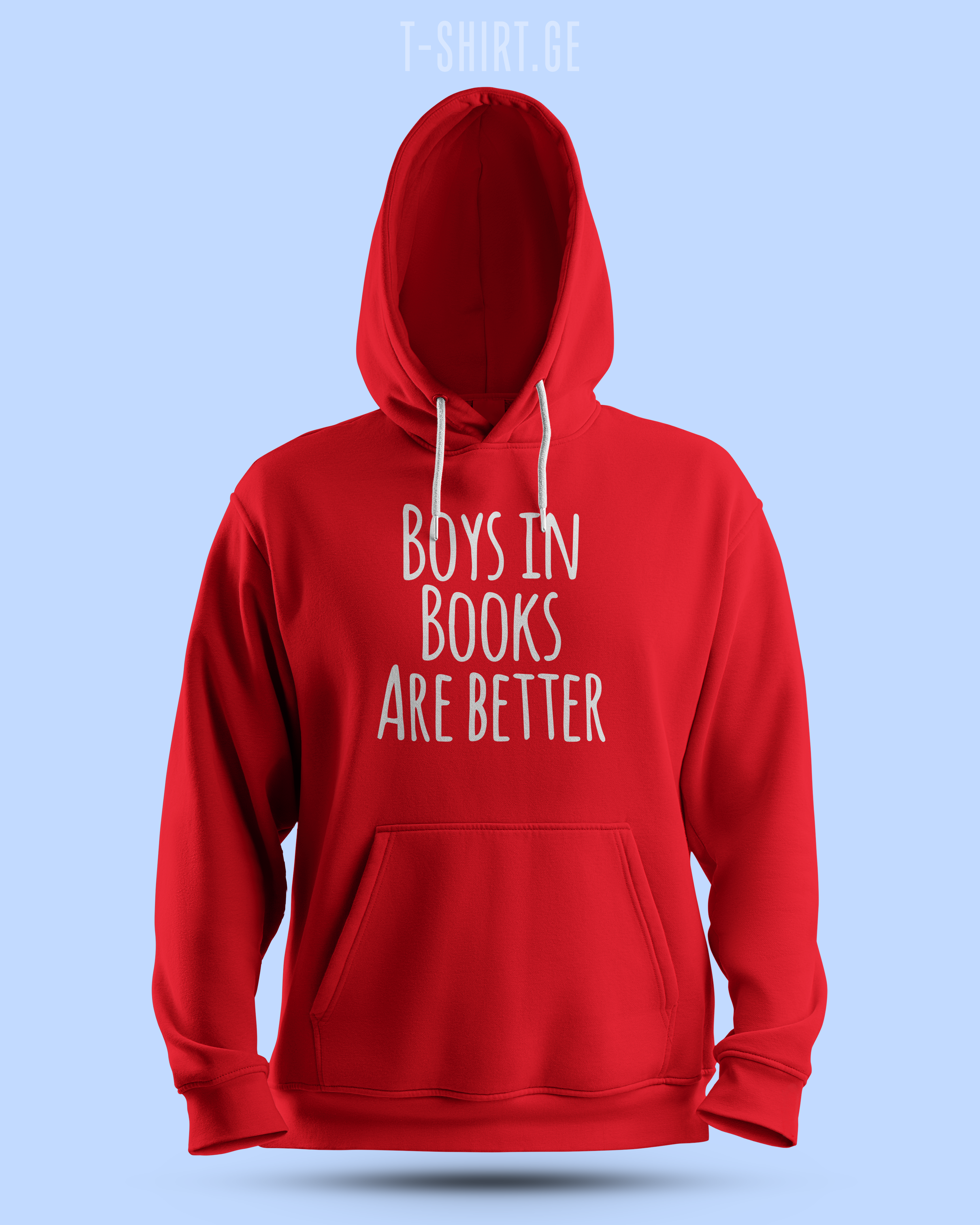 Boys in Book Are Better (Hoodie)