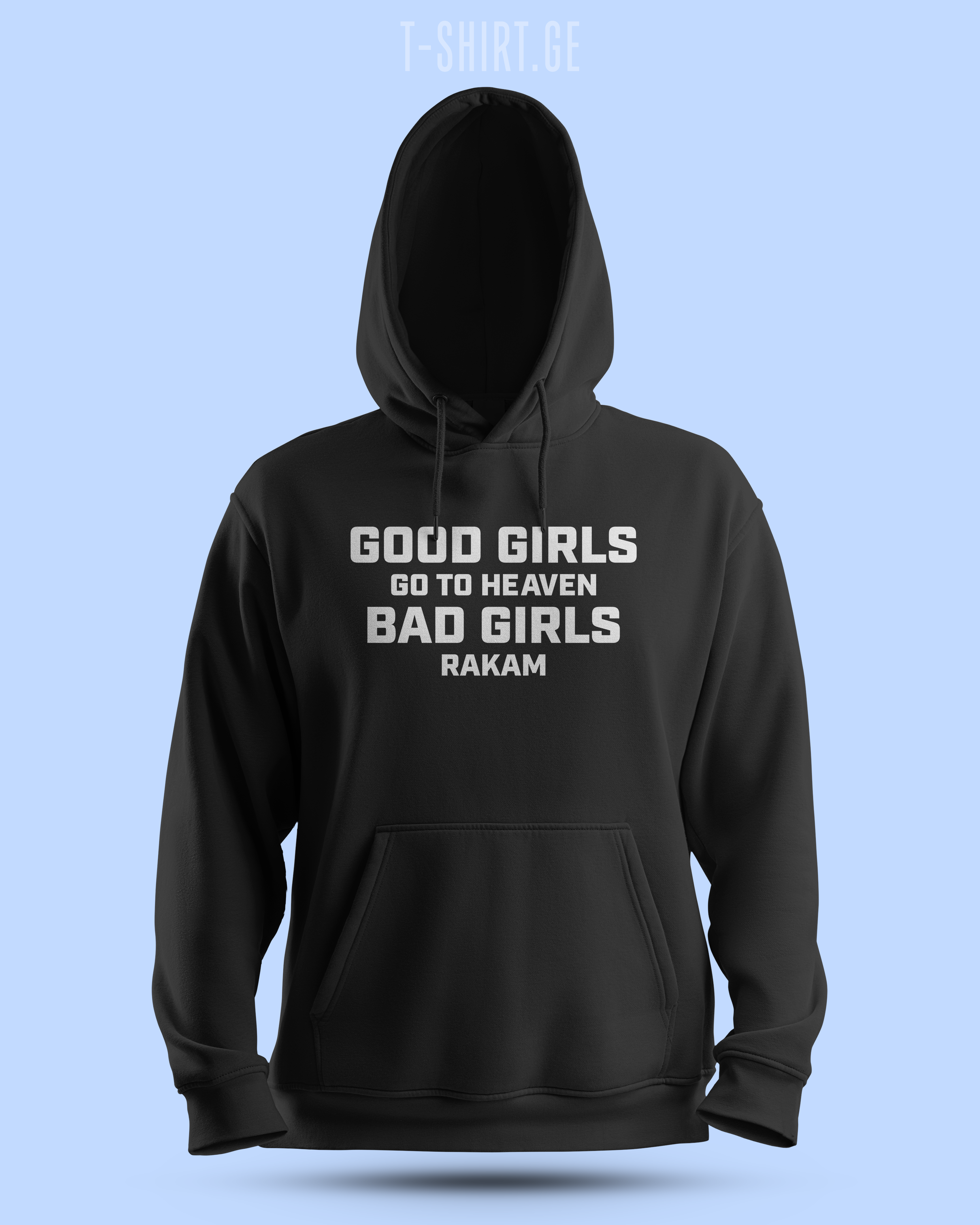 Bad girls go to RAKAM (Hoodie)