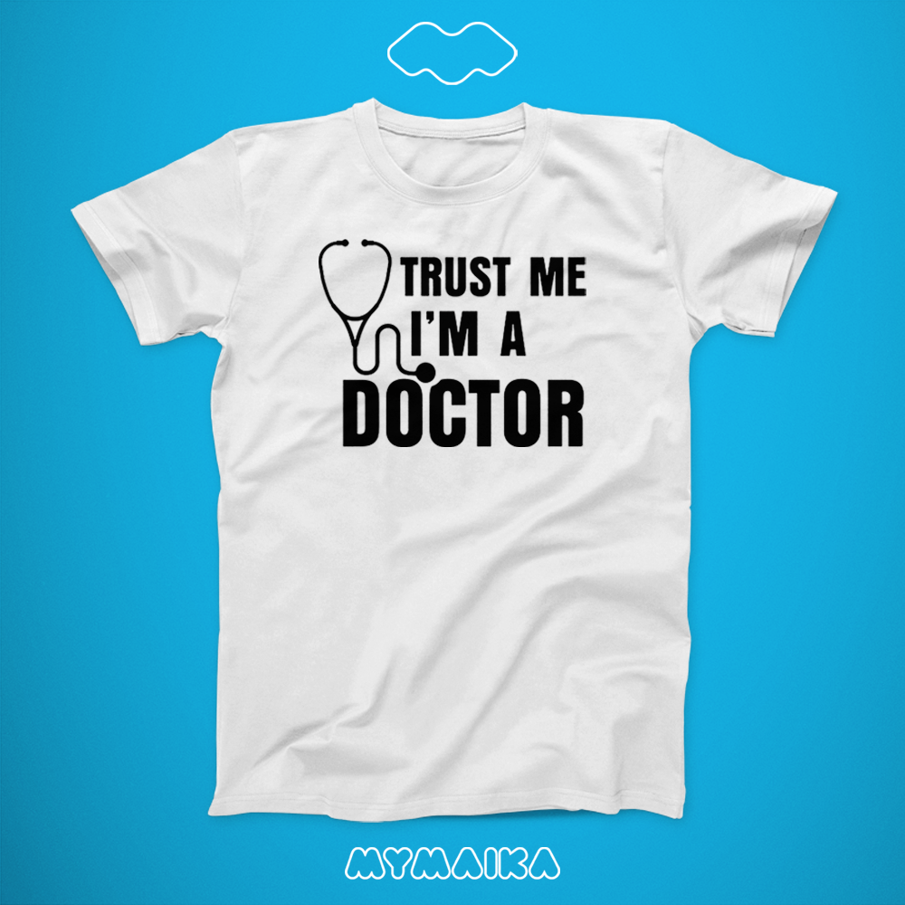 Trust Me I'm A Doctor!